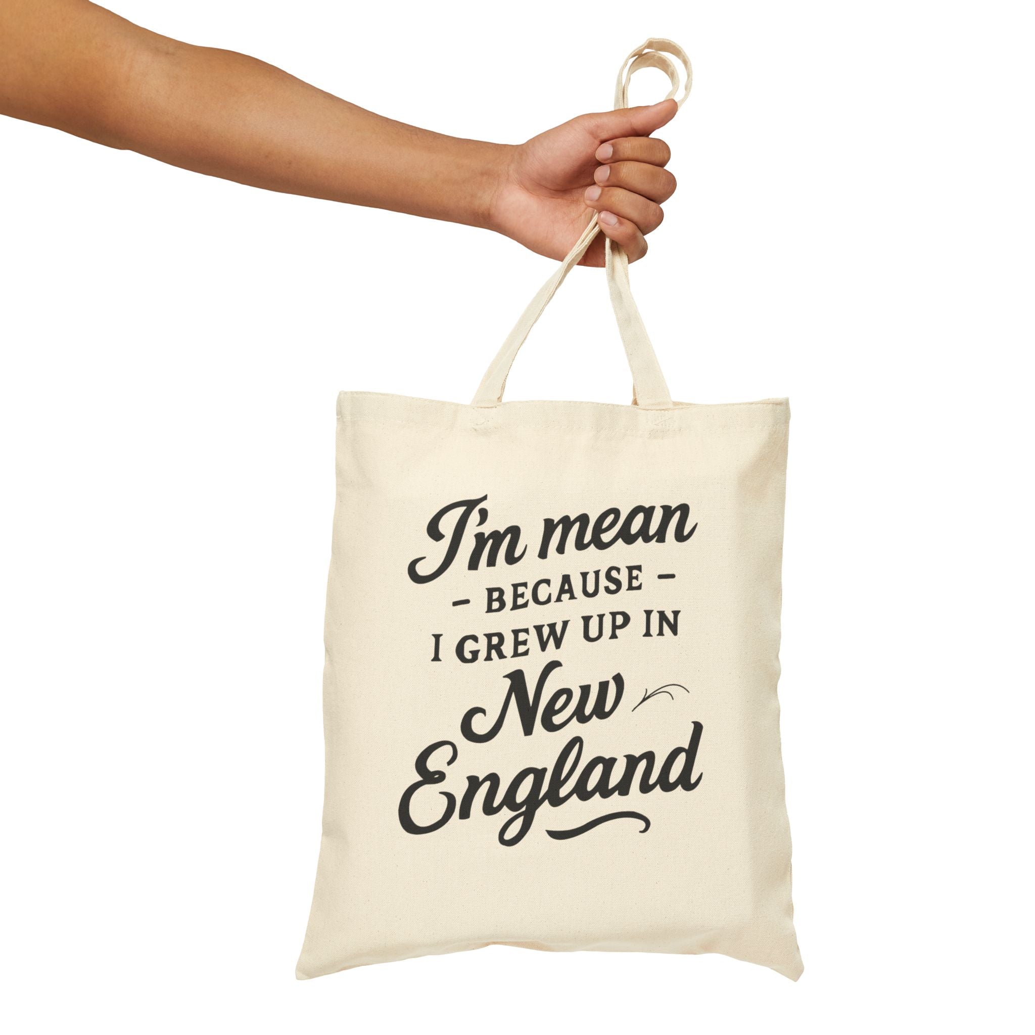 I'm Mean Because I Grew Up in New England Funny Retro Script Sweatshirt Bag Original Hand Drawn Bag